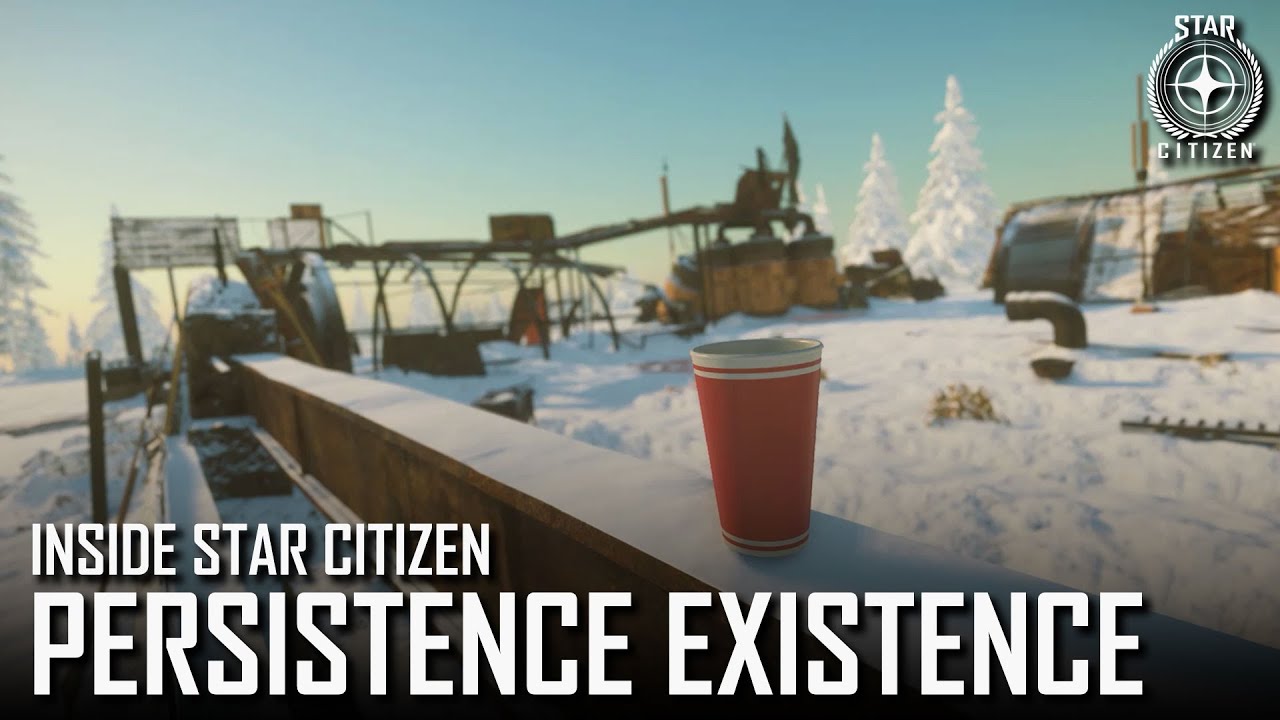 Inside Star Citizen: Persistence Existence